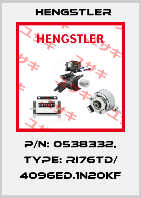 p/n: 0538332, Type: RI76TD/ 4096ED.1N20KF Hengstler