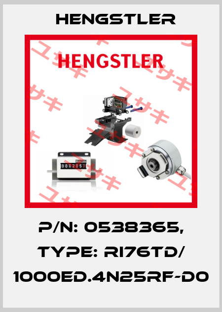 p/n: 0538365, Type: RI76TD/ 1000ED.4N25RF-D0 Hengstler