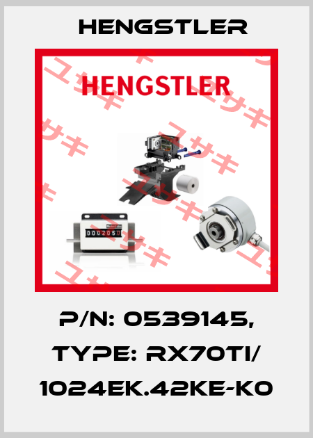 p/n: 0539145, Type: RX70TI/ 1024EK.42KE-K0 Hengstler