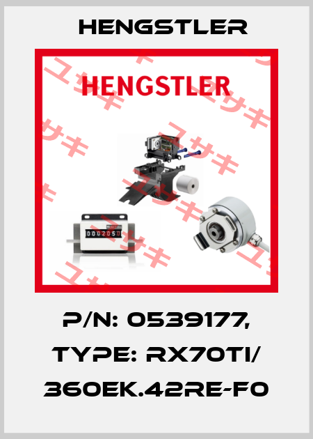 p/n: 0539177, Type: RX70TI/ 360EK.42RE-F0 Hengstler