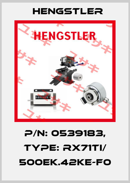 p/n: 0539183, Type: RX71TI/ 500EK.42KE-F0 Hengstler
