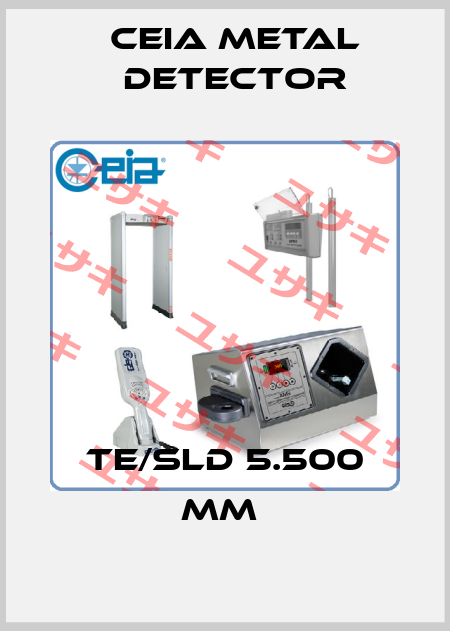 TE/SLD 5.500 mm  CEIA METAL DETECTOR