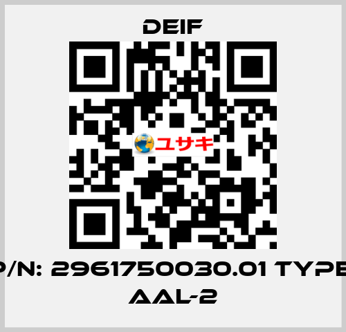 P/N: 2961750030.01 Type: AAL-2 Deif