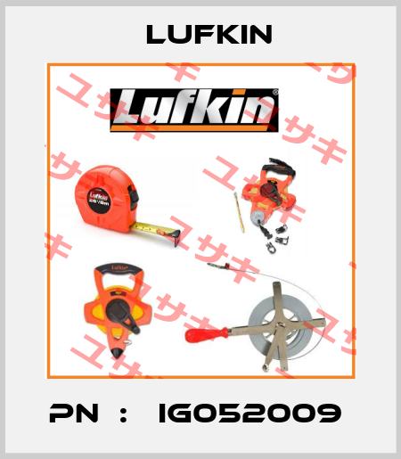 PN  :   IG052009  Lufkin
