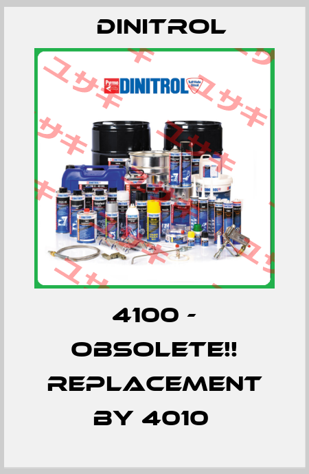 4100 - Obsolete!! Replacement by 4010  Dinitrol