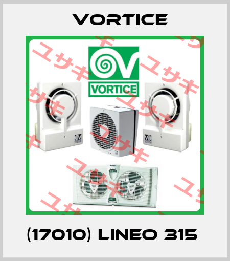 (17010) LINEO 315  Vortice