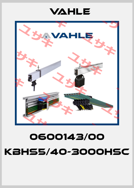 0600143/00 KBHS5/40-3000HSC  Vahle
