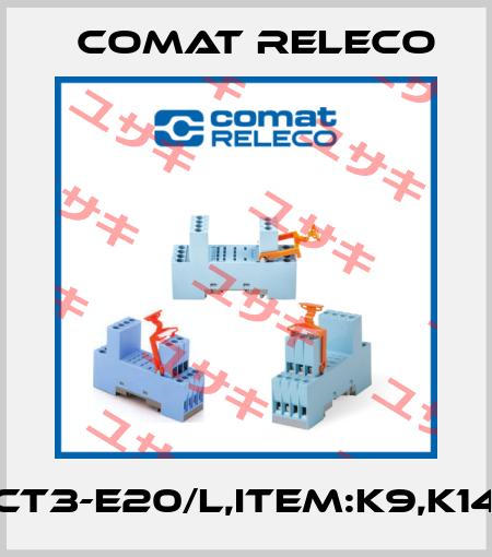CT3-E20/L,ITEM:k9,K14 Comat Releco