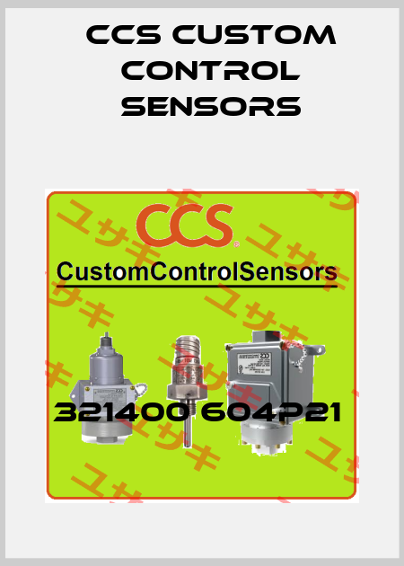 321400 604P21  CCS Custom Control Sensors