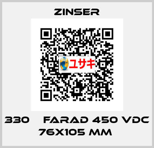 330 Ч FARAD 450 VDC 76X105 MM  Zinser