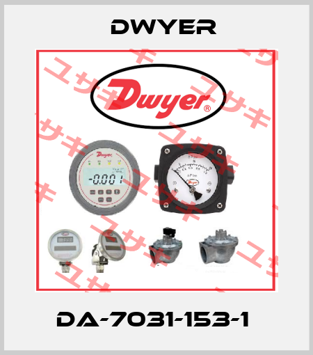 DA-7031-153-1  Dwyer