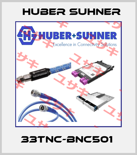 33TNC-BNC501  Huber Suhner