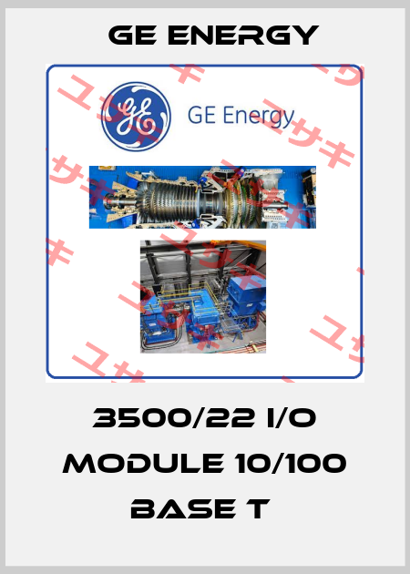 3500/22 I/O MODULE 10/100 BASE T  Ge Energy