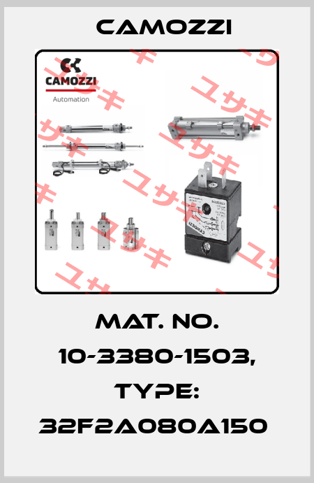 Mat. No. 10-3380-1503, Type: 32F2A080A150  Camozzi
