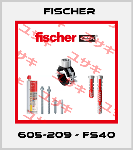605-209 - FS40 Fischer