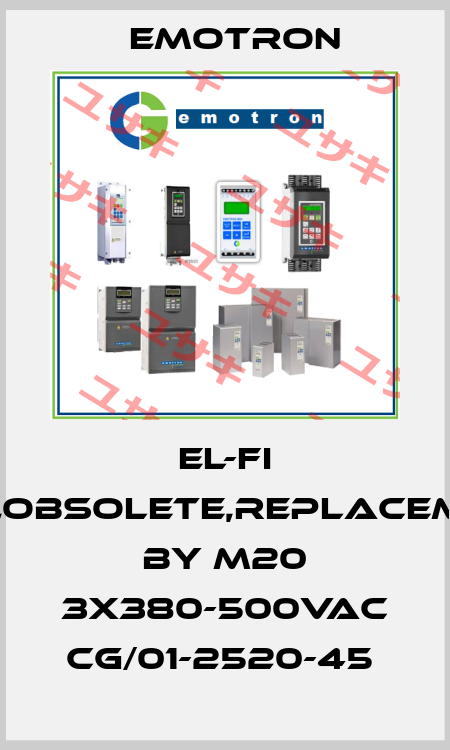  EL-FI DLM,obsolete,replacement by M20 3x380-500VAC CG/01-2520-45  Emotron