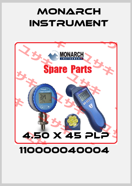 4.50 X 45 PLP 110000040004  Monarch Instrument