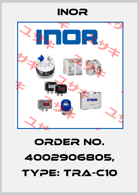 Order No. 4002906805, Type: TRA-C10 Inor