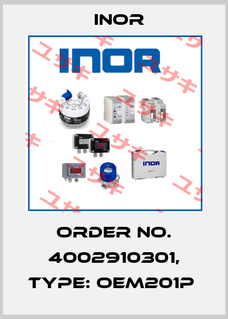 Order No. 4002910301, Type: OEM201P  Inor