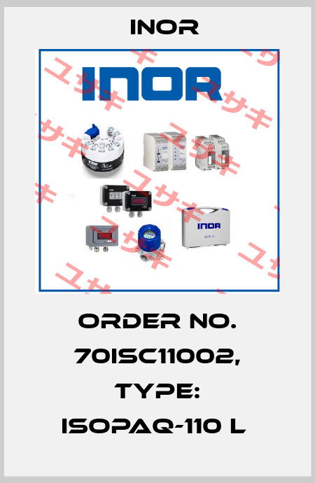 Order No. 70ISC11002, Type: IsoPAQ-110 L  Inor