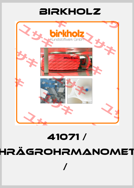 41071 / SCHRÄGROHRMANOMETER /  Birkholz