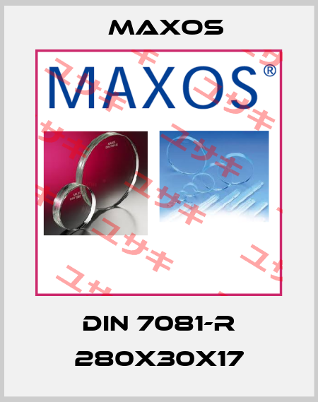DIN 7081-R 280x30x17 Maxos