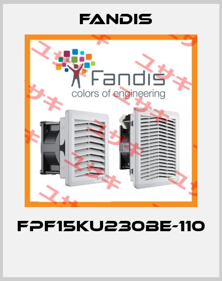 FPF15KU230BE-110  Fandis