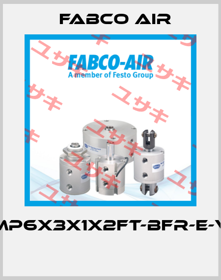 MP6X3X1X2FT-BFR-E-V  Fabco Air