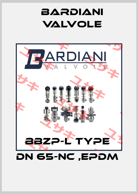 BBZP-L Type  DN 65-NC ,EPDM  Bardiani Valvole