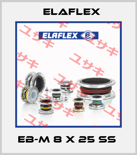 EB-M 8 x 25 SS  Elaflex