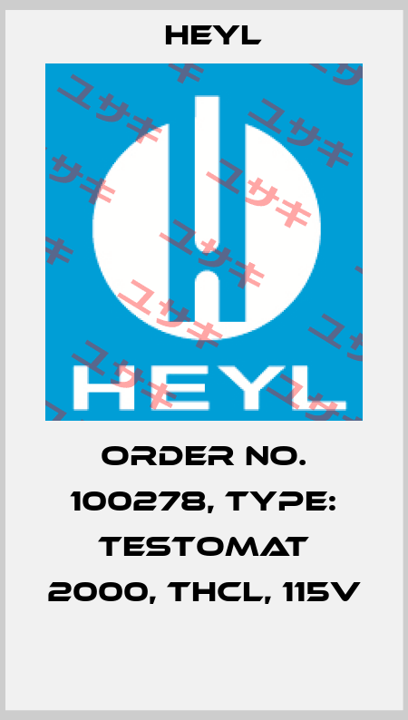 Order No. 100278, Type: Testomat 2000, THCL, 115V  Heyl