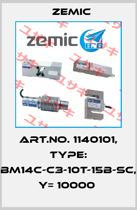 Art.No. 1140101, Type: BM14C-C3-10t-15B-SC, Y= 10000  ZEMIC