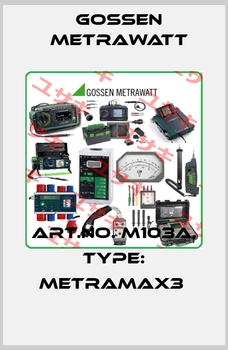 Art.No. M103A, Type: METRAmax3  Gossen Metrawatt