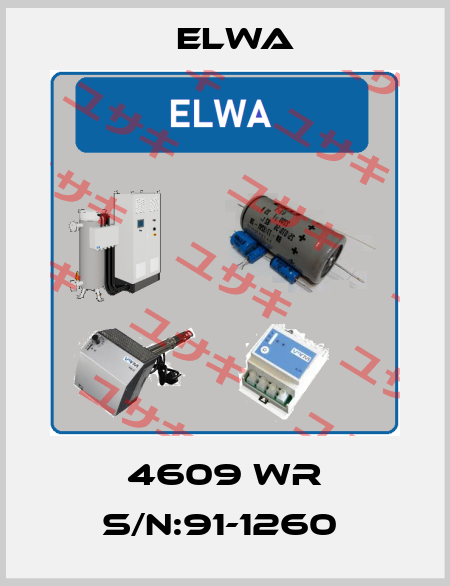 4609 WR S/N:91-1260  Elwa