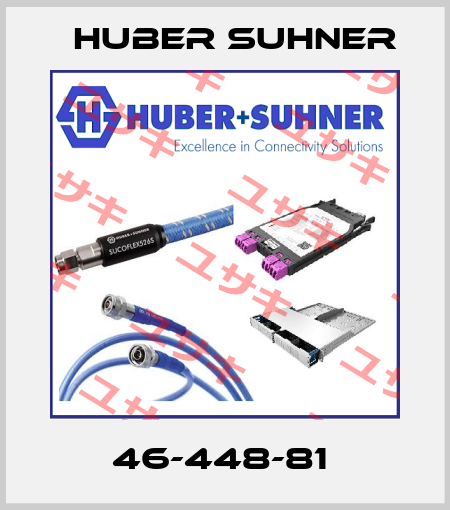 46-448-81  Huber Suhner