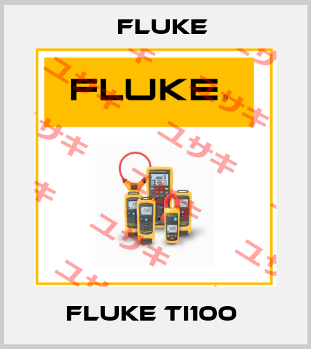 Fluke Ti100  Fluke