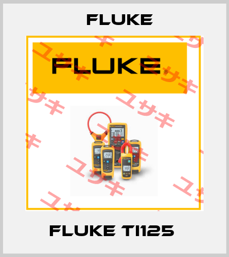 Fluke Ti125  Fluke