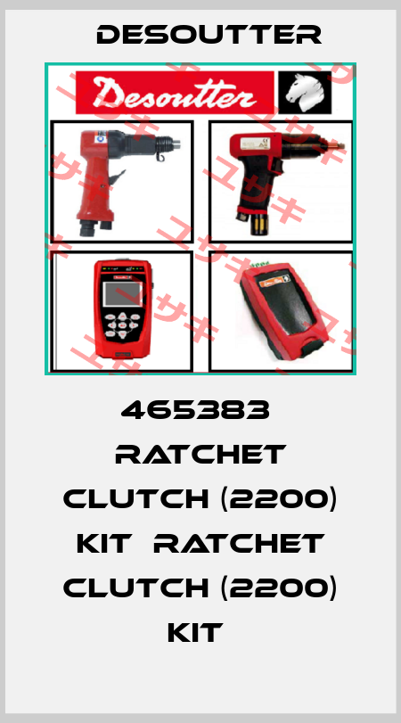 465383  RATCHET CLUTCH (2200) KIT  RATCHET CLUTCH (2200) KIT  Desoutter