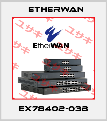 EX78402-03B Etherwan