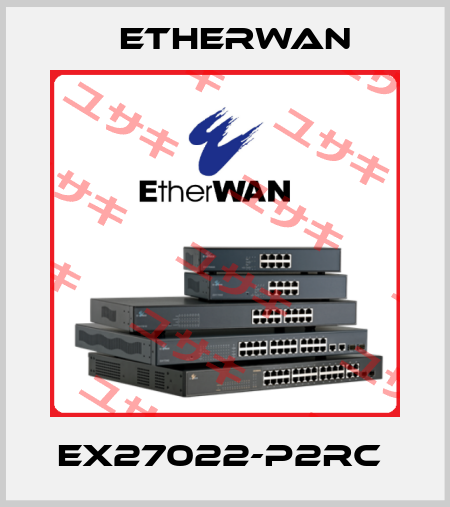 EX27022-P2RC  Etherwan