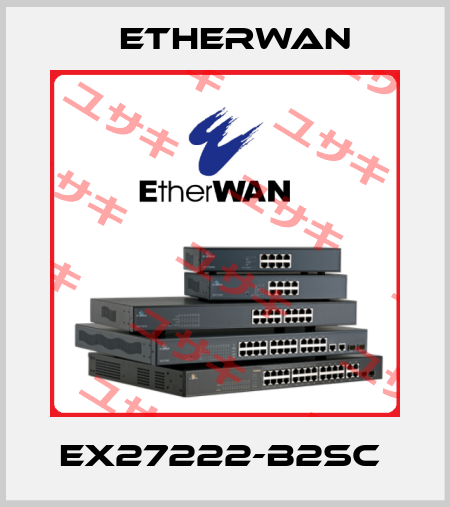 EX27222-B2SC  Etherwan