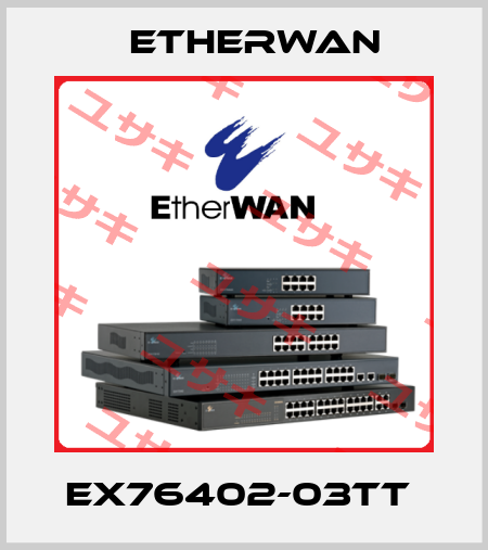 EX76402-03TT  Etherwan
