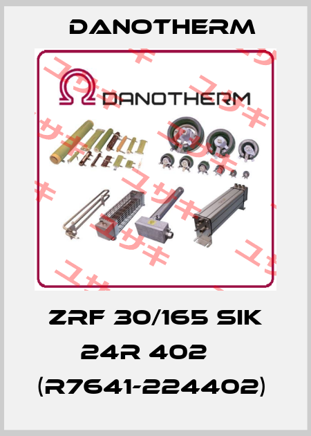 ZRF 30/165 SIK 24R 402    (R7641-224402)  Danotherm