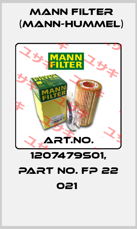 Art.No. 1207479S01, Part No. FP 22 021  Mann Filter (Mann-Hummel)