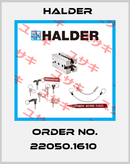 Order No. 22050.1610  Halder
