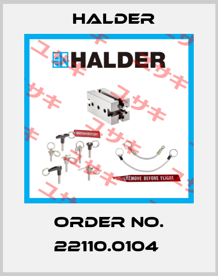 Order No. 22110.0104  Halder