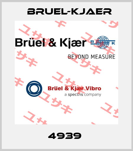 4939  Bruel-Kjaer