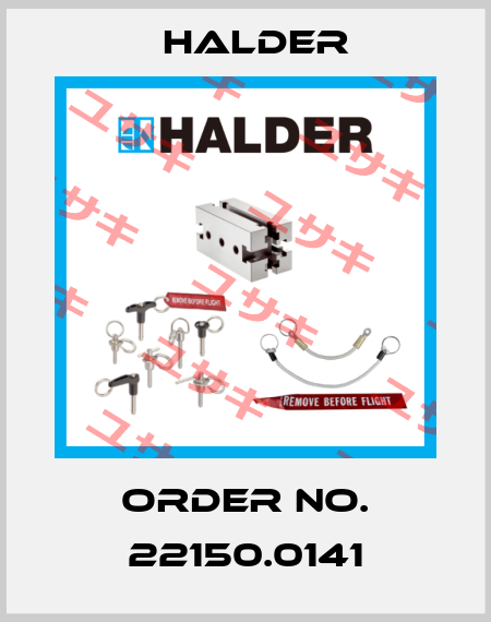 Order No. 22150.0141 Halder