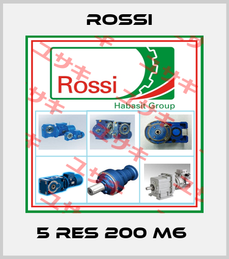 5 RES 200 M6  Rossi