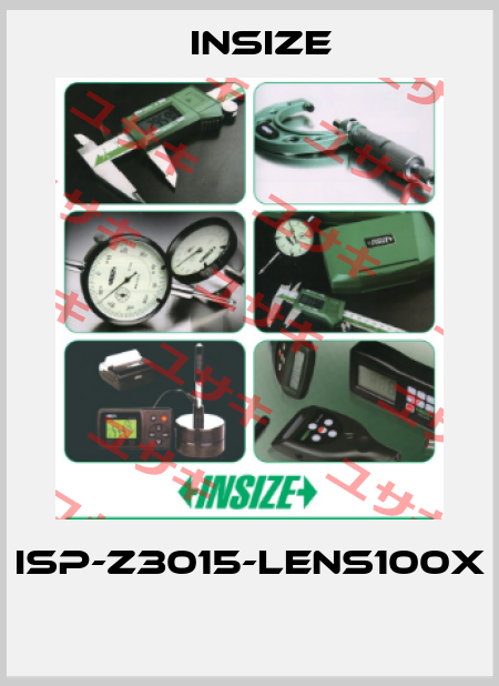 ISP-Z3015-LENS100X  INSIZE
